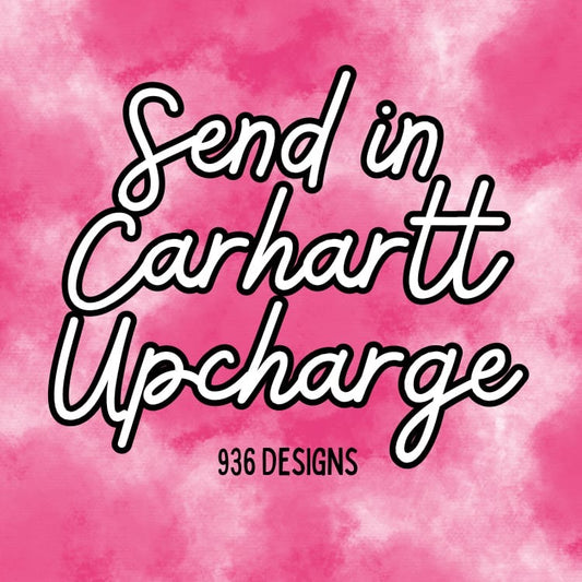 SEND IN- carhartt upcharge